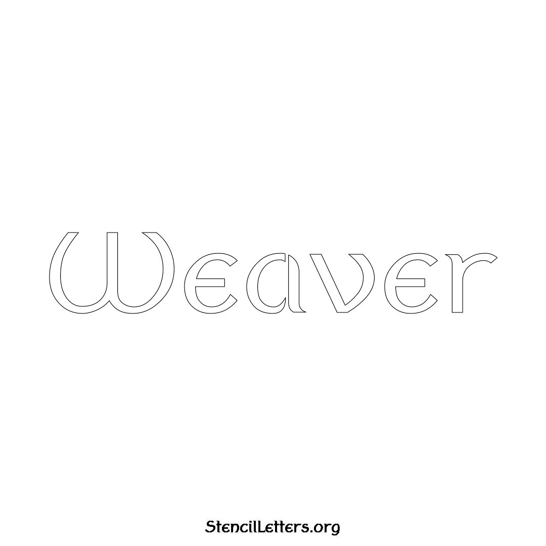 Weaver name stencil in Ancient Lettering