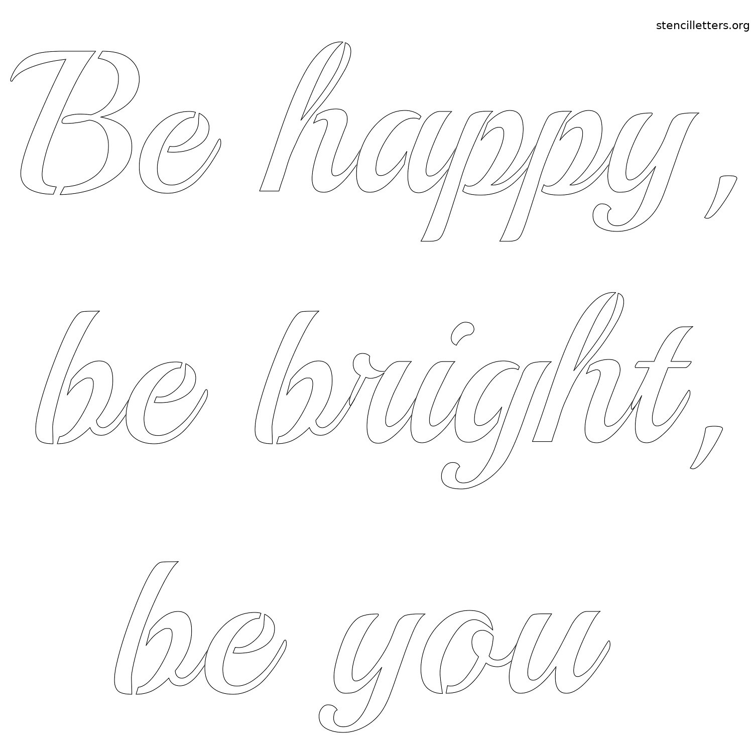 be-happy-be-bright-be-you-quote-stencil-outline.jpg