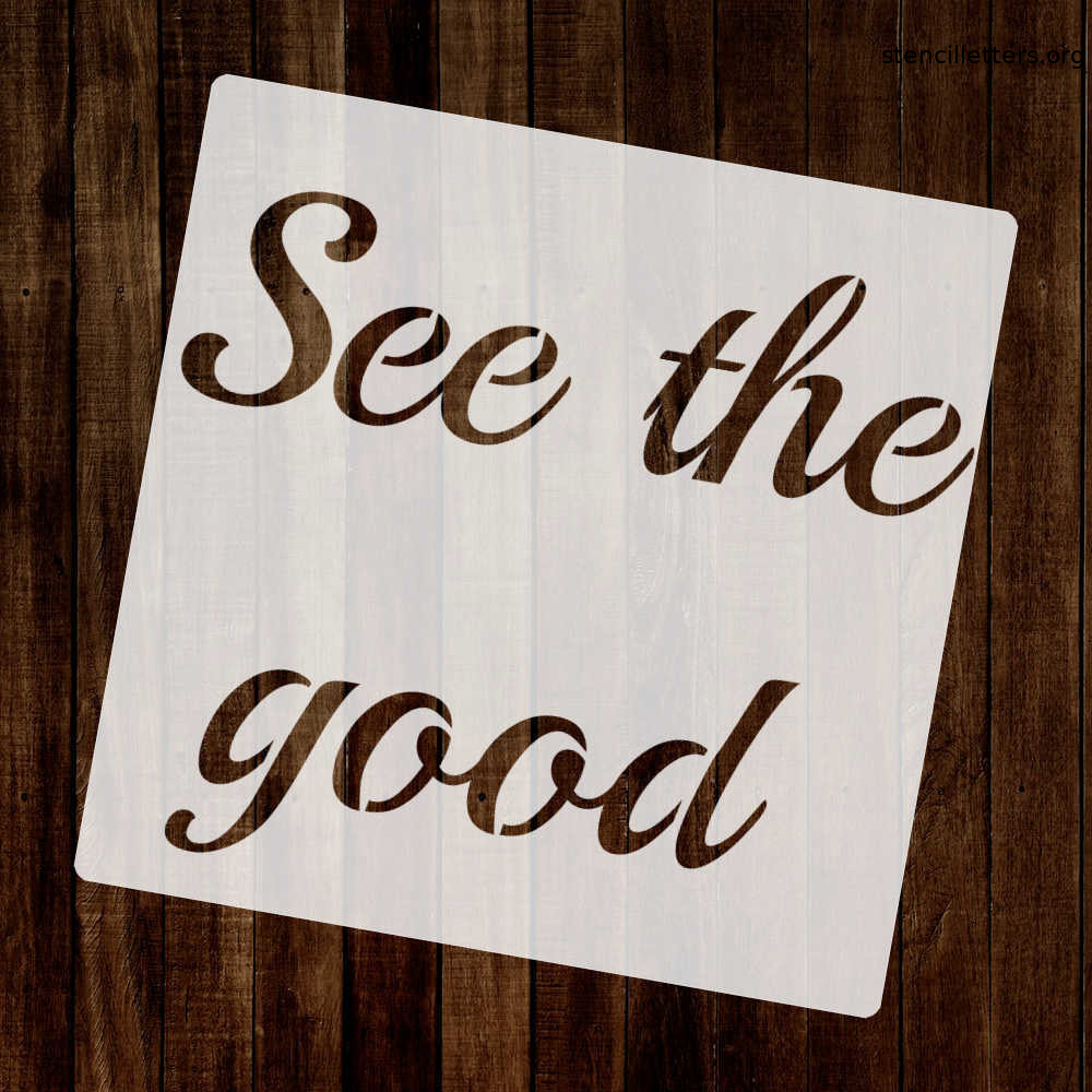 see-the-good-quote-stencil